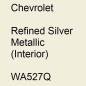 Preview: Chevrolet, Refined Silver Metallic (Interior), WA527Q.